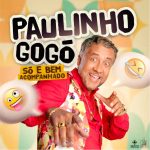 nova paulinho gogó 2026
